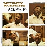 Muddy Waters - Folk Singer