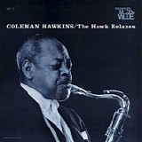 Coleman Hawkins - The Hawk Relaxes