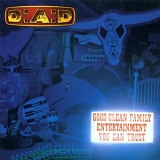 D-A-D - Good Clean Family Ent.