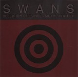 Swans - Celebrity Lifestyle EP