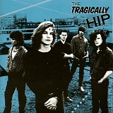 Tragically Hip, The - The Tragically Hip