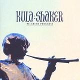 Kula Shaker - Pilgrim's Progress