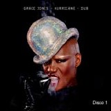 Grace Jones - Hurricane - Dub (Disco 1)