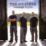 The Soldiers - Message to you