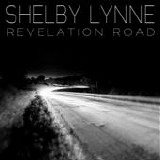 Shelby Lynne - Revelation road