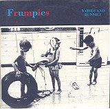 Frumpies - Babies And Bunnies