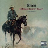 Ween - 12 Golden Country Greats