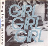 Registrators - Girl Girl Girl