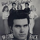'68 Come Back - High School Confidential