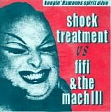 Shock Treatment vs. Fifi & The Mach III - Keepin' Ramones Spirit Alive