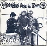 The Perverts - Wildest Men In Town