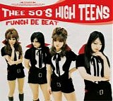 Thee 50's High Teens - Punch The Beat