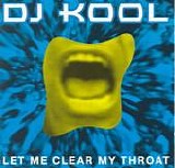 DJ Kool - Let Me Clear My Throat