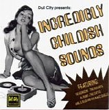 Various artists - Incredibly Childish Sounds