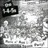 The 1-4-5's - Rock n' Roll Spook Party