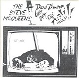 The Steve McQueens - Trini Trimpop, Get Off The Air!!