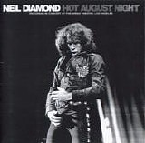 Neil Diamond - Hot August Night