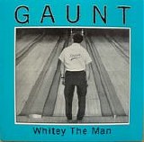 Gaunt - Whitey The Man