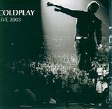 Coldplay - Live 2003