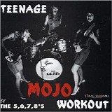 The 5.6.7.8's - Teenage Mojo Workout