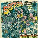The 5.6.7.8's - Bomb The Rocks - Early Days Singles