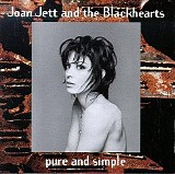 Joan Jett and the Blackhearts - Pure and Simple