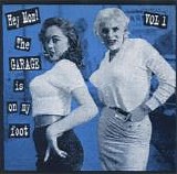 Various artists - Hey Mom! The GARAGE is on my foot VOL 1