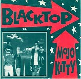 Blacktop - Mojo Kitty