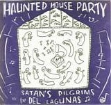 Satan's Pilgrims vs. The Del Lagunas - Haunted House Party
