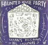 Satan's Pilgrims vs. The Del Lagunas - Haunted House Party