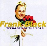 Frank Black - Teenager Of The Year