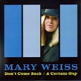 Mary Weiss - Don't Come Back