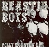 Beastie Boys - Polly Wog Stew EP