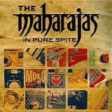 The Maharajas - In Pure Spite
