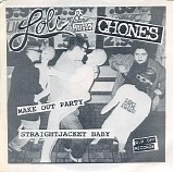 Loli & The Chones - Make Out Party