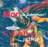 Man... Or Astro-Man? - Supersonic Toothbrush Helmet