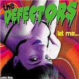 The Defectors - Let Me...