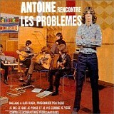 Antoine Et Des Problemes - Antoine Rencontre Les Problemes