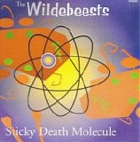 The Wildebeests - Sicky Death Molecule