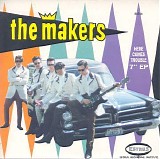 The Makers - Here Comes Trouble