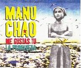 Manu Chao - Me Gustas Tu