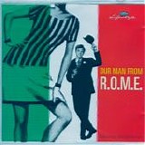 Various artists - Our man from R.O.M.E.