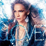 Jennifer Lopez - Love? (Deluxe Edition)