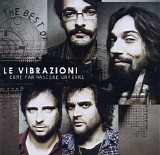 Le Vibrazioni - Come Far Nascere un Fiore-the Best of