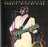 Clarence Carter - Messin' With My Mind   @320