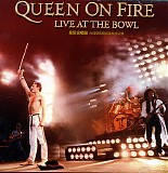 Queen - Queen On Fire - Live At The Bowl