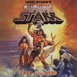 Jack Starr's Burning Starr - Land Of The Dead