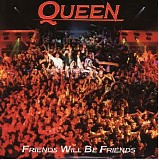 Queen - The Singles Collection, Vol. 3 - Friends Will Be Friends '1986