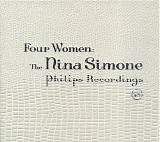Nina Simone - Four Women : The Nina Simone Philips Recordings