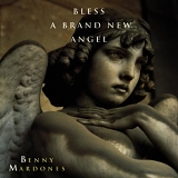 Benny Mardones - Bless A Brand New Angel
